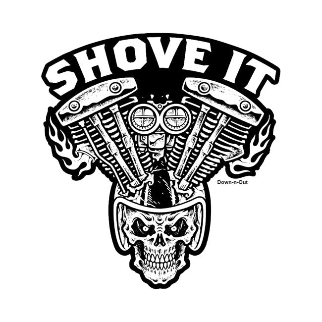 Down-N-Out Shove It Sticker