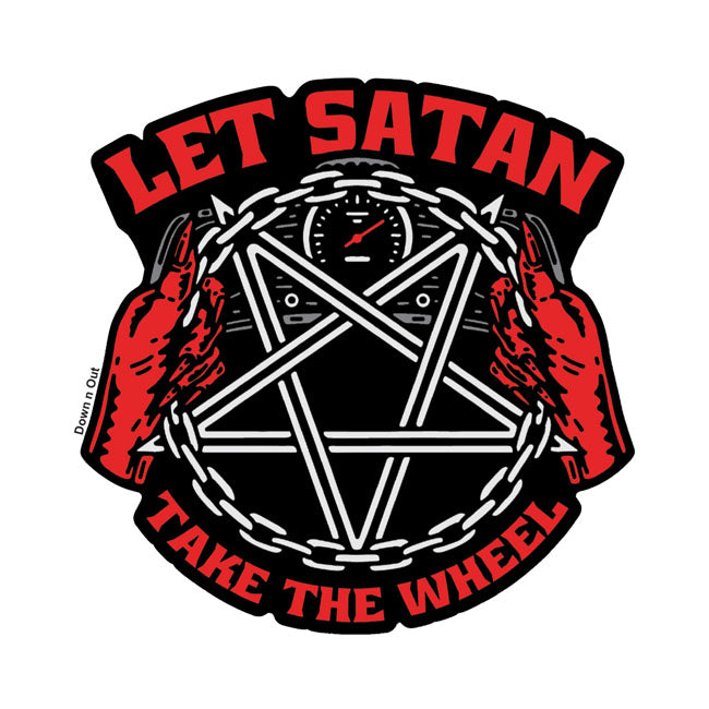 Down-N-Out Satan Take The Wheel Sticker