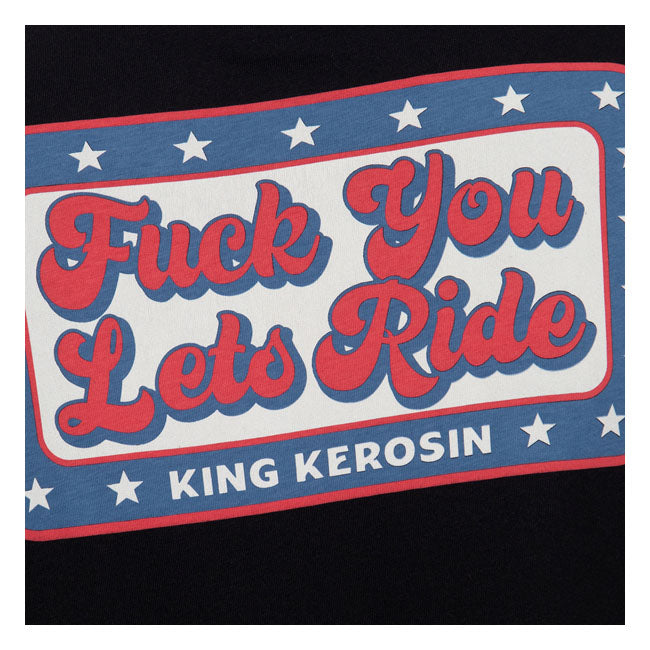 King Kerosin F**k You Lets Ride T-Shirt - FREE UK Shipping, FREE 365 Day Returns | Moto Central